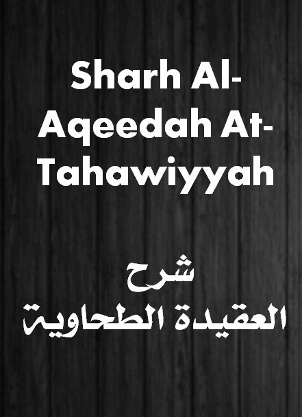 Sharh Al-Aqeedah At-Tahawiyyah - Part 3